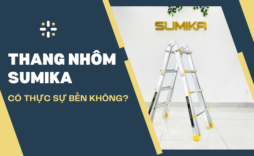 Sumika aluminum ladder durable? What are the great benefits of Sumika ladder?