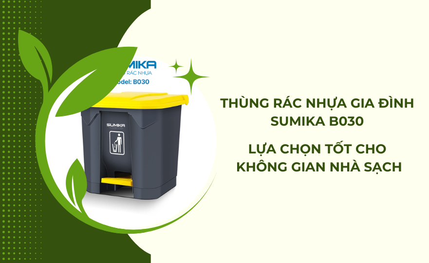 Thùng rác nhựa gia đình SUMIKA B030 - Lựa chọn tốt cho không gian nhà sạch