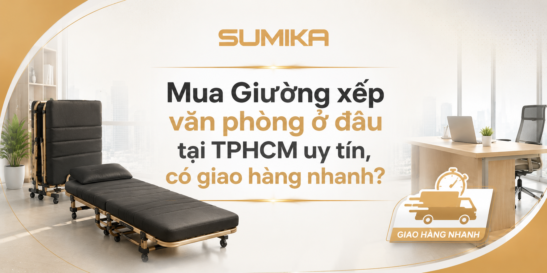 Mua giường xếp văn phòng ở đâu tại TPHCM uy tín, có giao hàng nhanh?