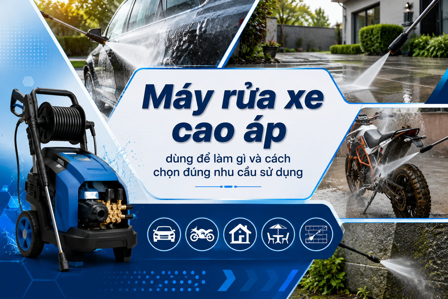 Máy rửa xe cao áp dùng để làm gì và cách chọn đúng nhu cầu sử dụng