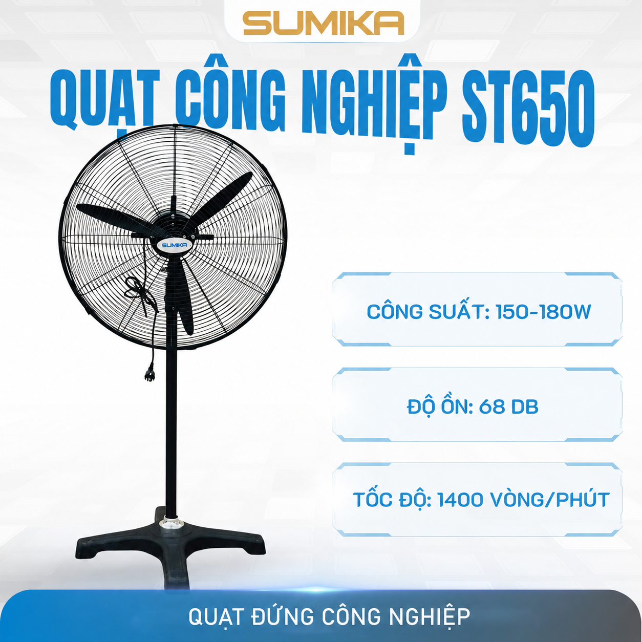 Quạt công nghiệp đứng Sumika ST650