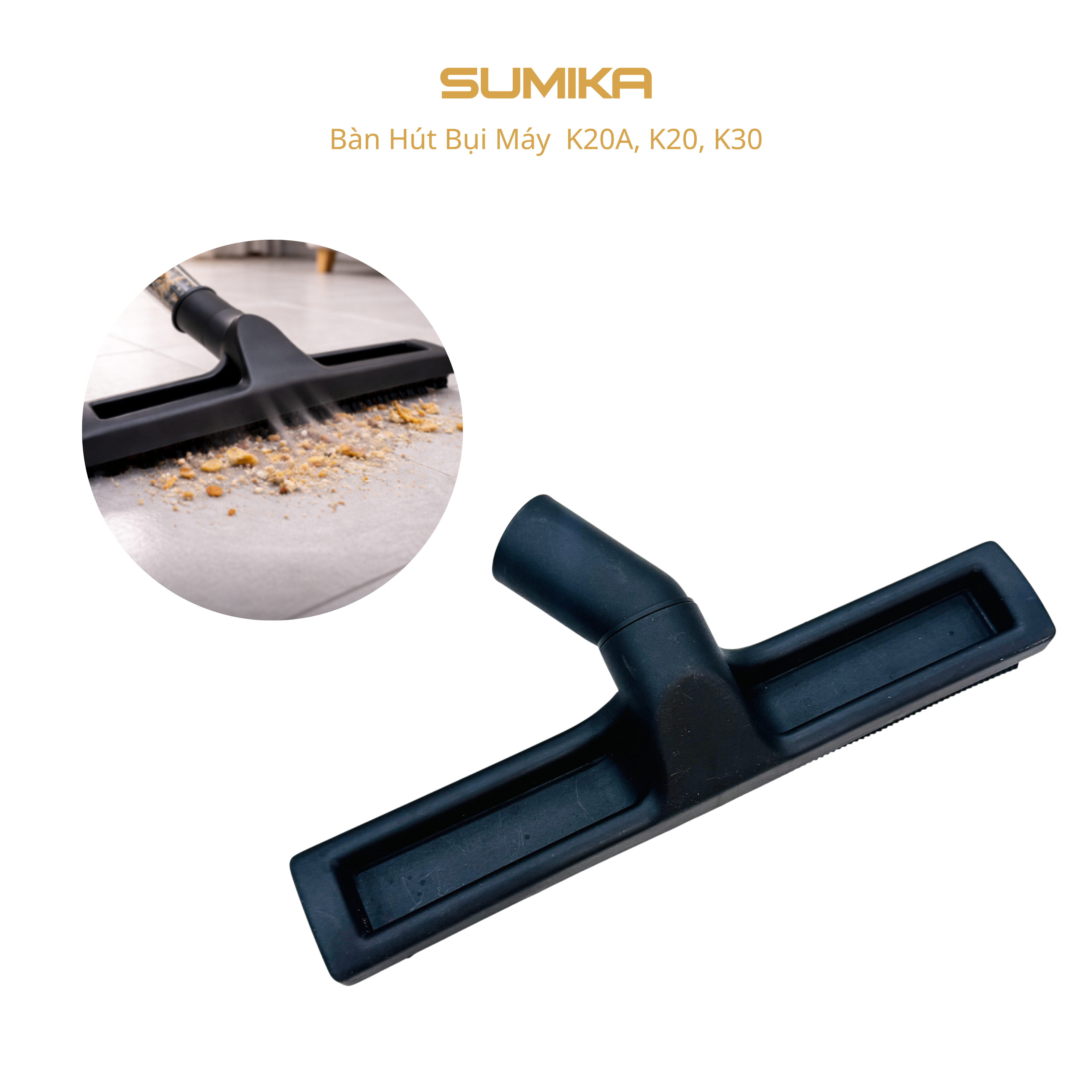 Bàn hút bụi K20A