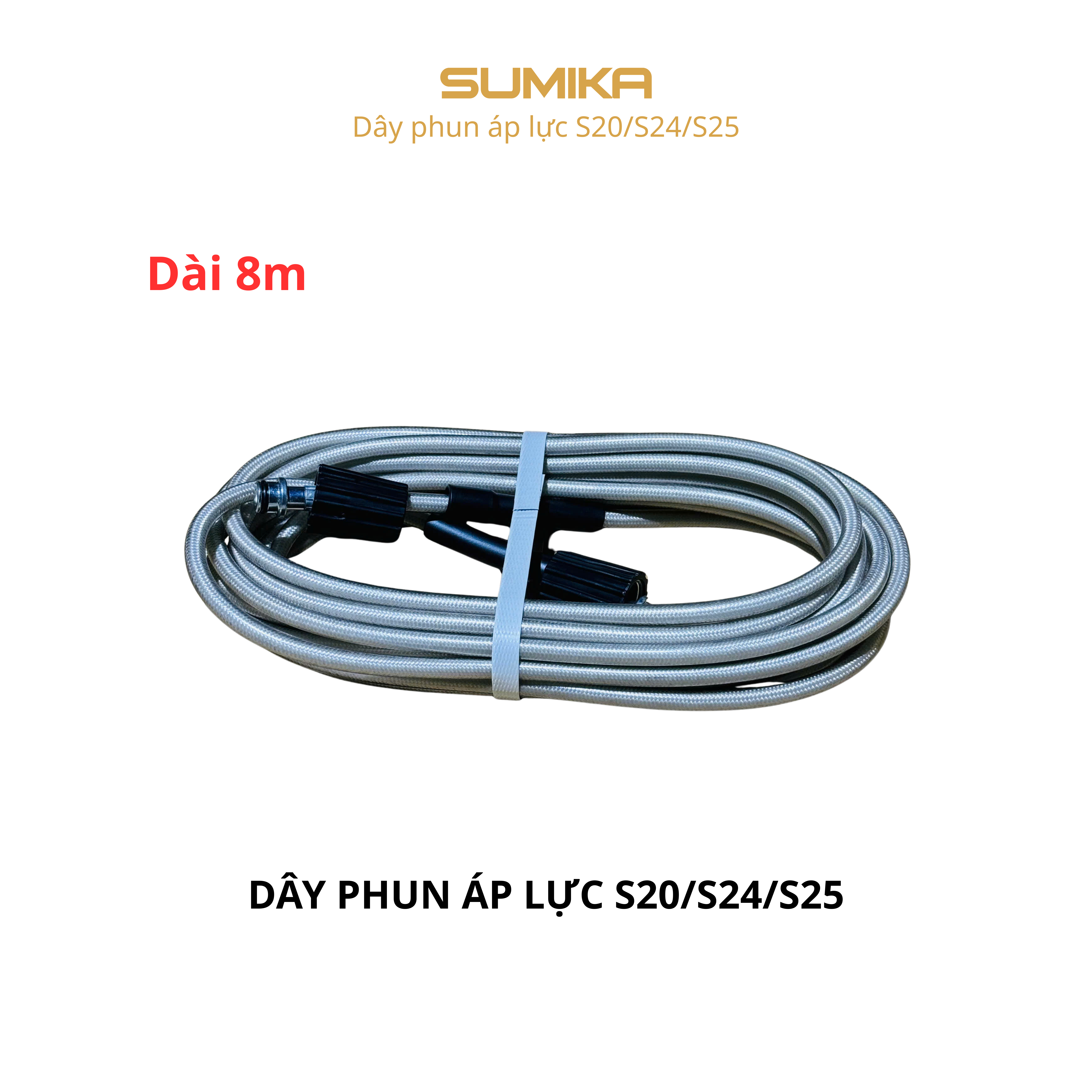 Dây phun áp lực S20/S24/S25