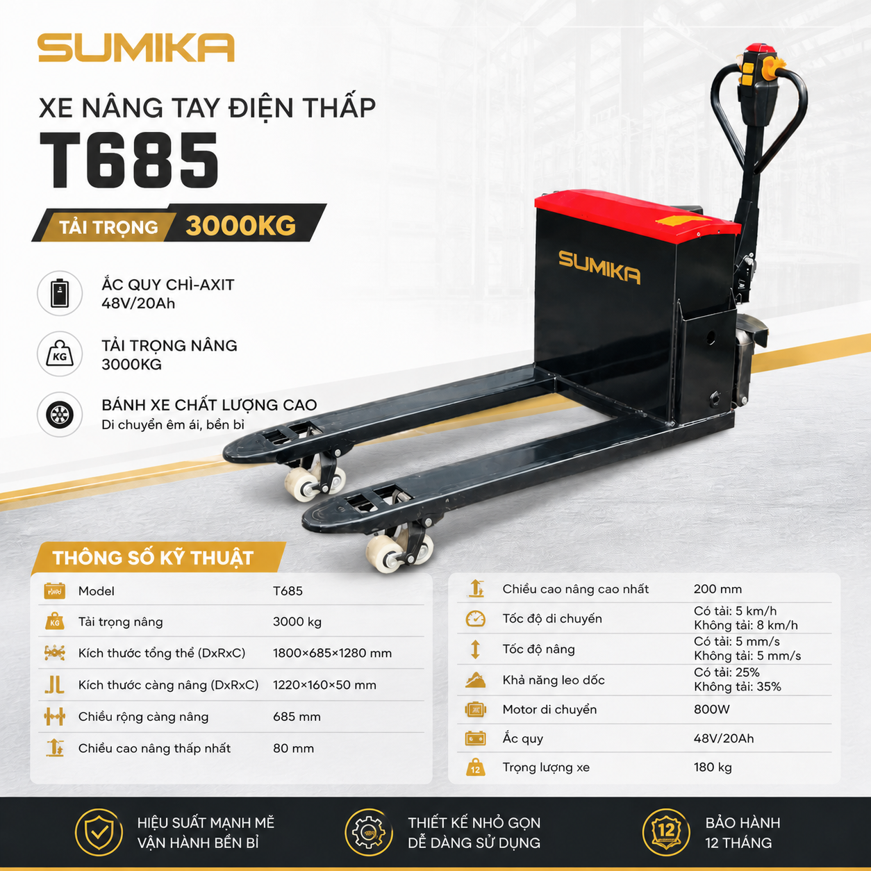Xe Nâng Tay Điện Thấp SUMIKA T685, tải trọng 3000kg